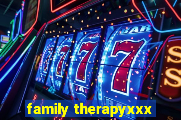 family therapyxxx